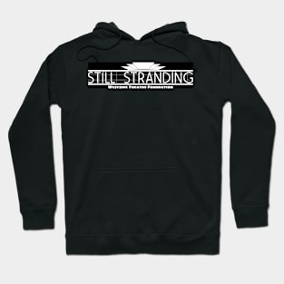 Still Stranding Hoodie